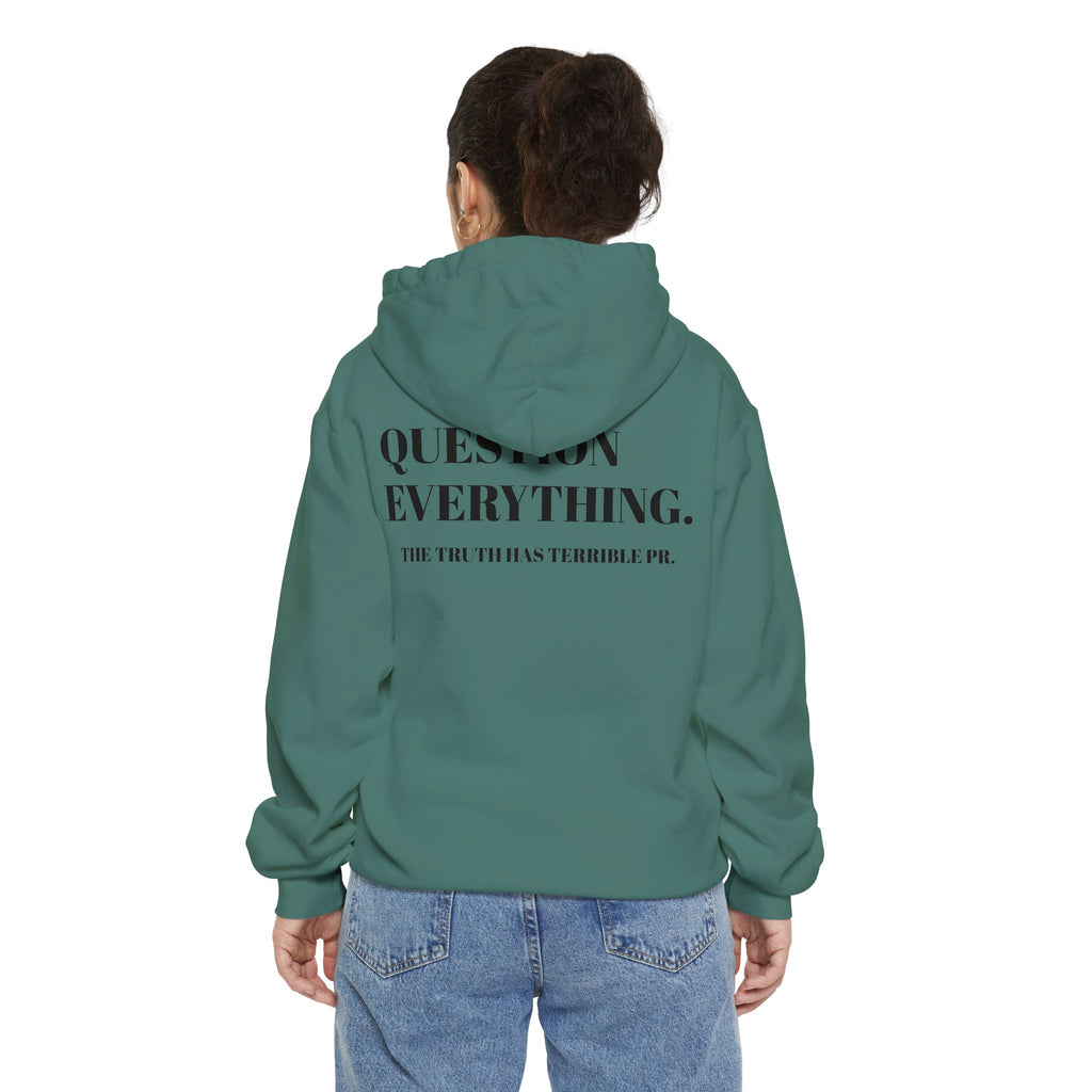 Question Everything Hoodie