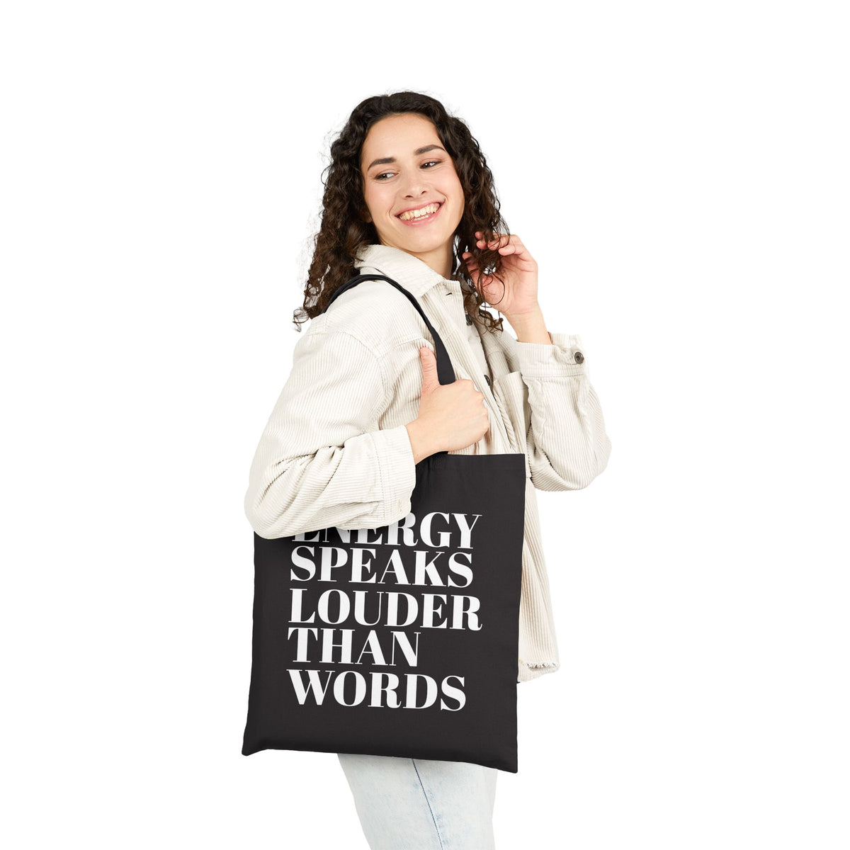 Energy Speaks Louder Than Words Tote Bag