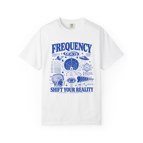 Frequency Shift Your Reality Shirt