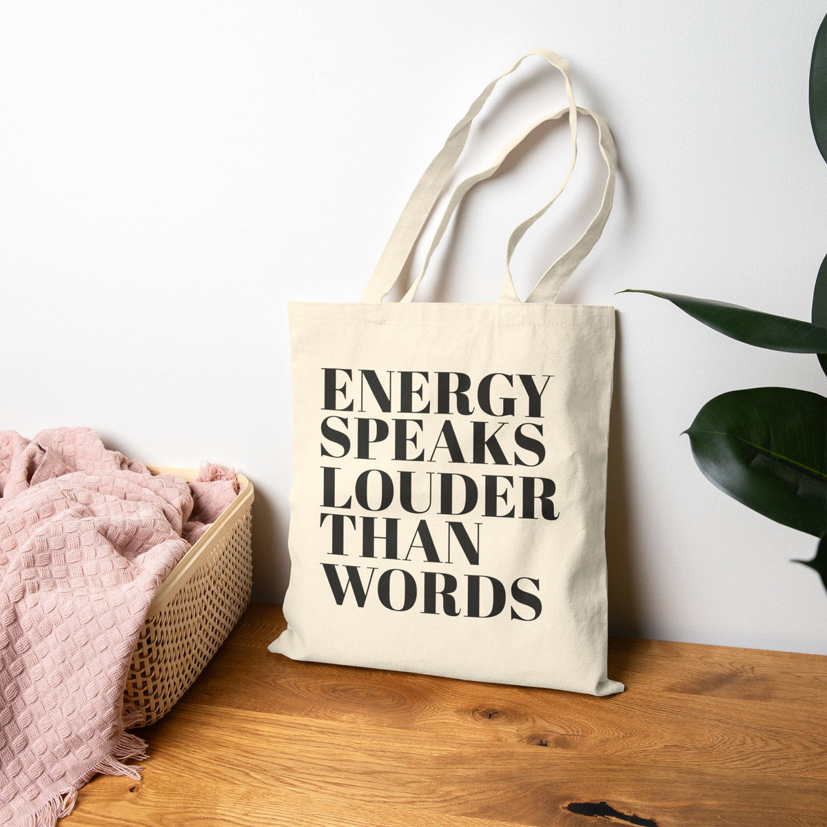 Energy Speaks Louder Than Words Tote Bag