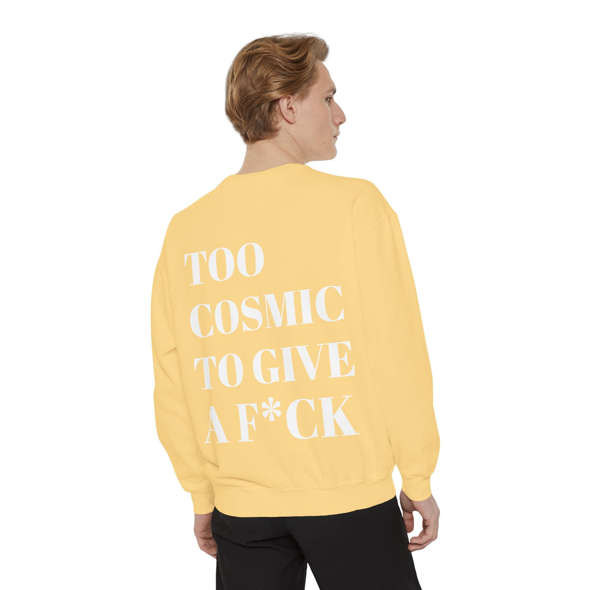 Too Cosmic to Give a F*ck Crewneck