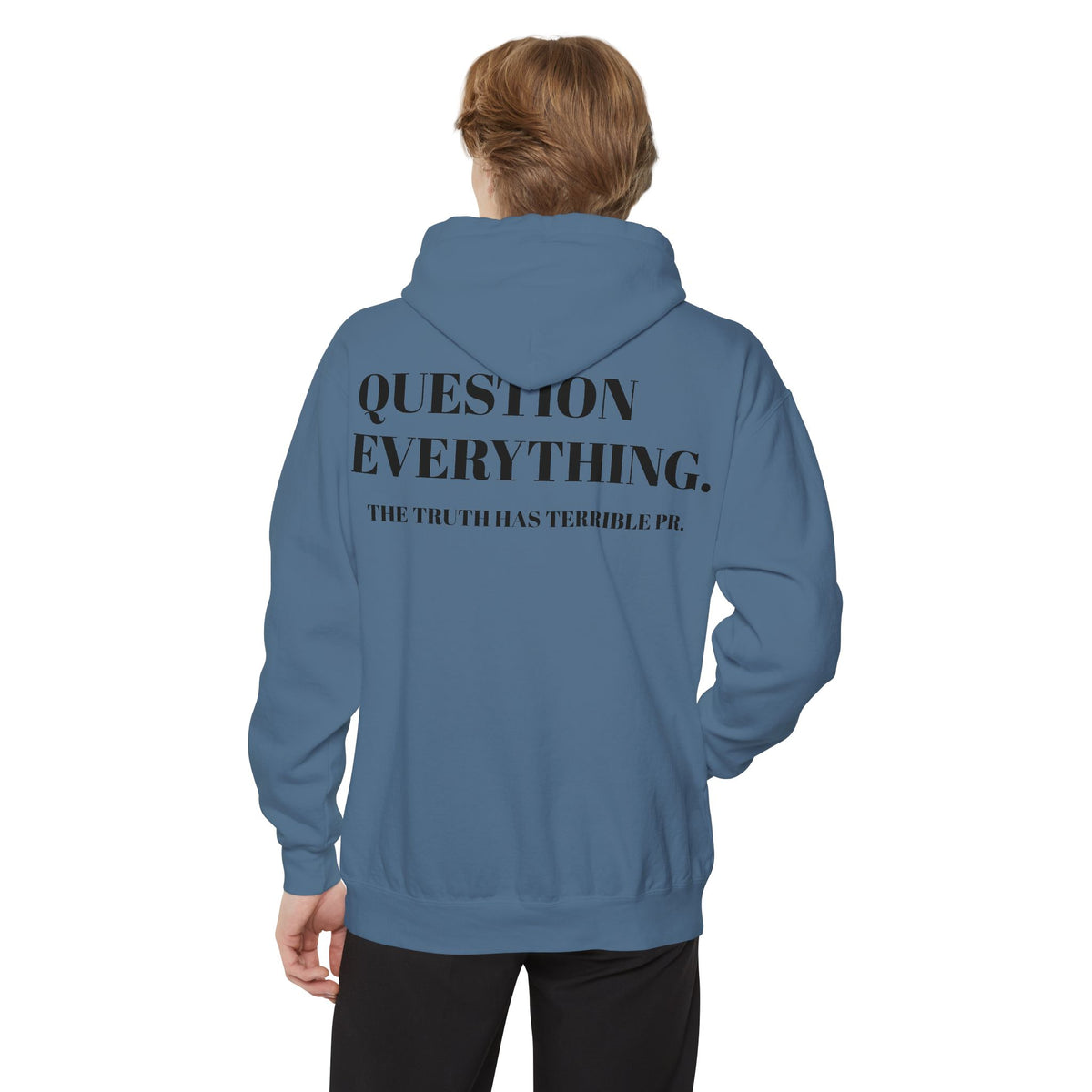 Question Everything Hoodie