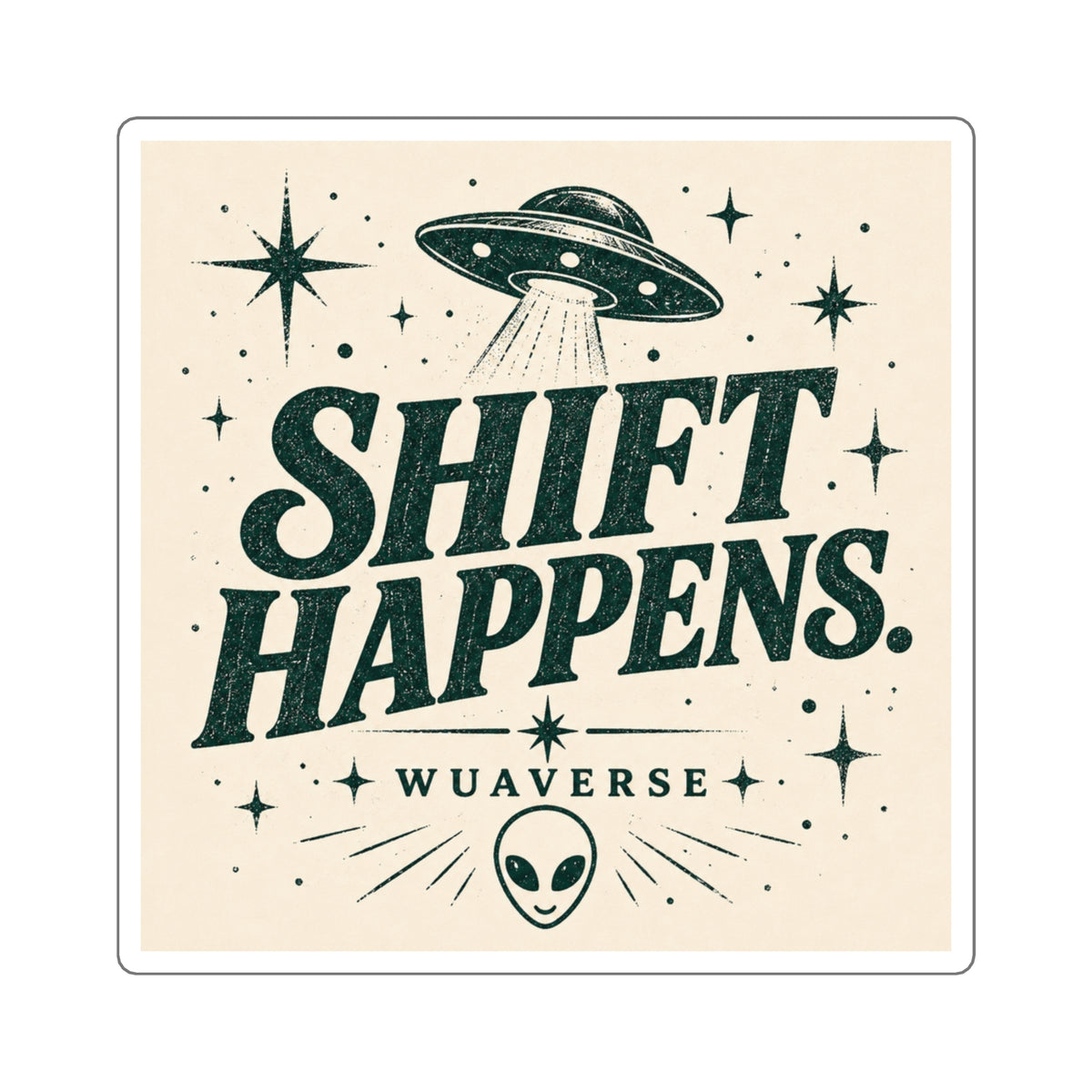 Shift Happens Cosmic Sticker