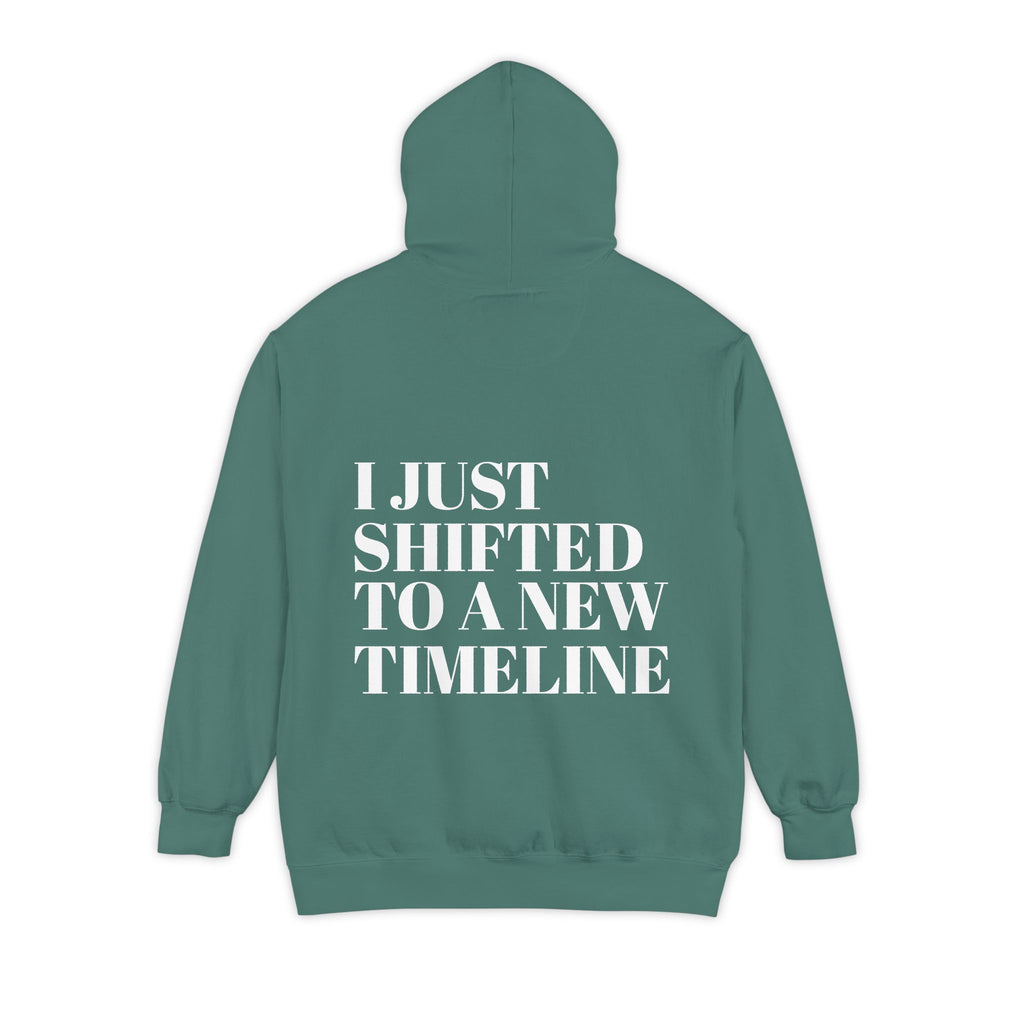 I Just Shifted to a New Timeline Hoodie