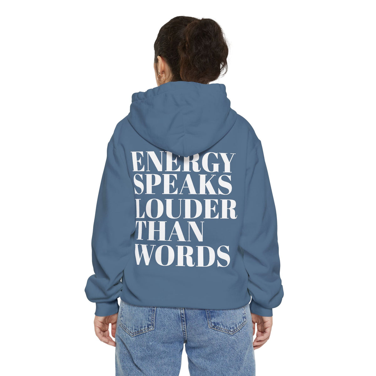 Energy Speaks Louder Than Words Hoodie