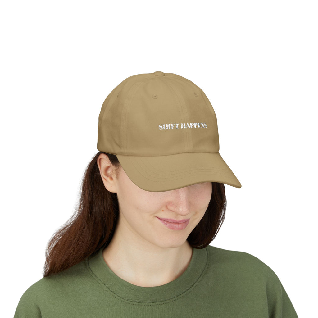 Shift Happens Embroidered Dad Cap