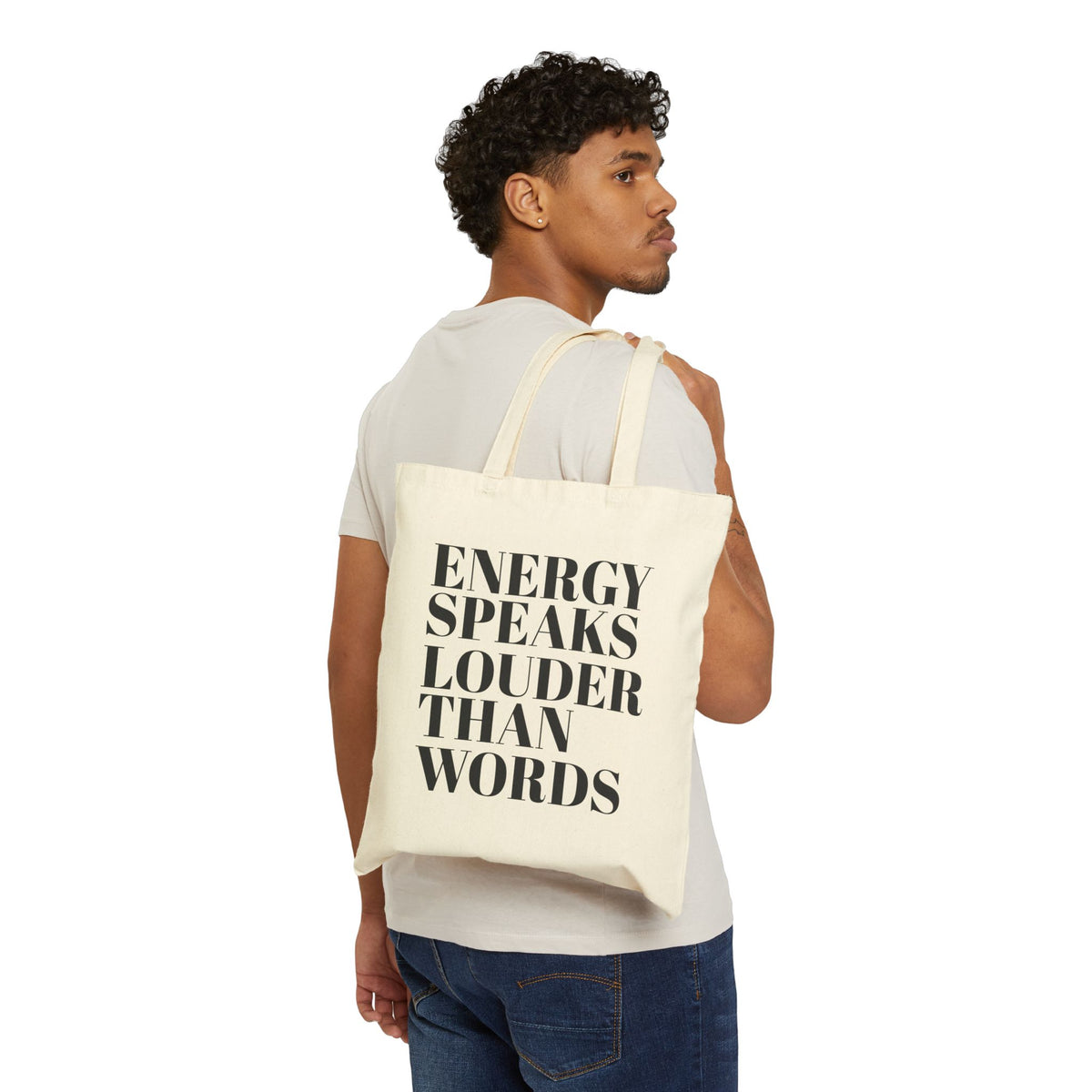 Energy Speaks Louder Than Words Tote Bag