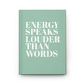 Energy Speaks Louder Than Words Journal