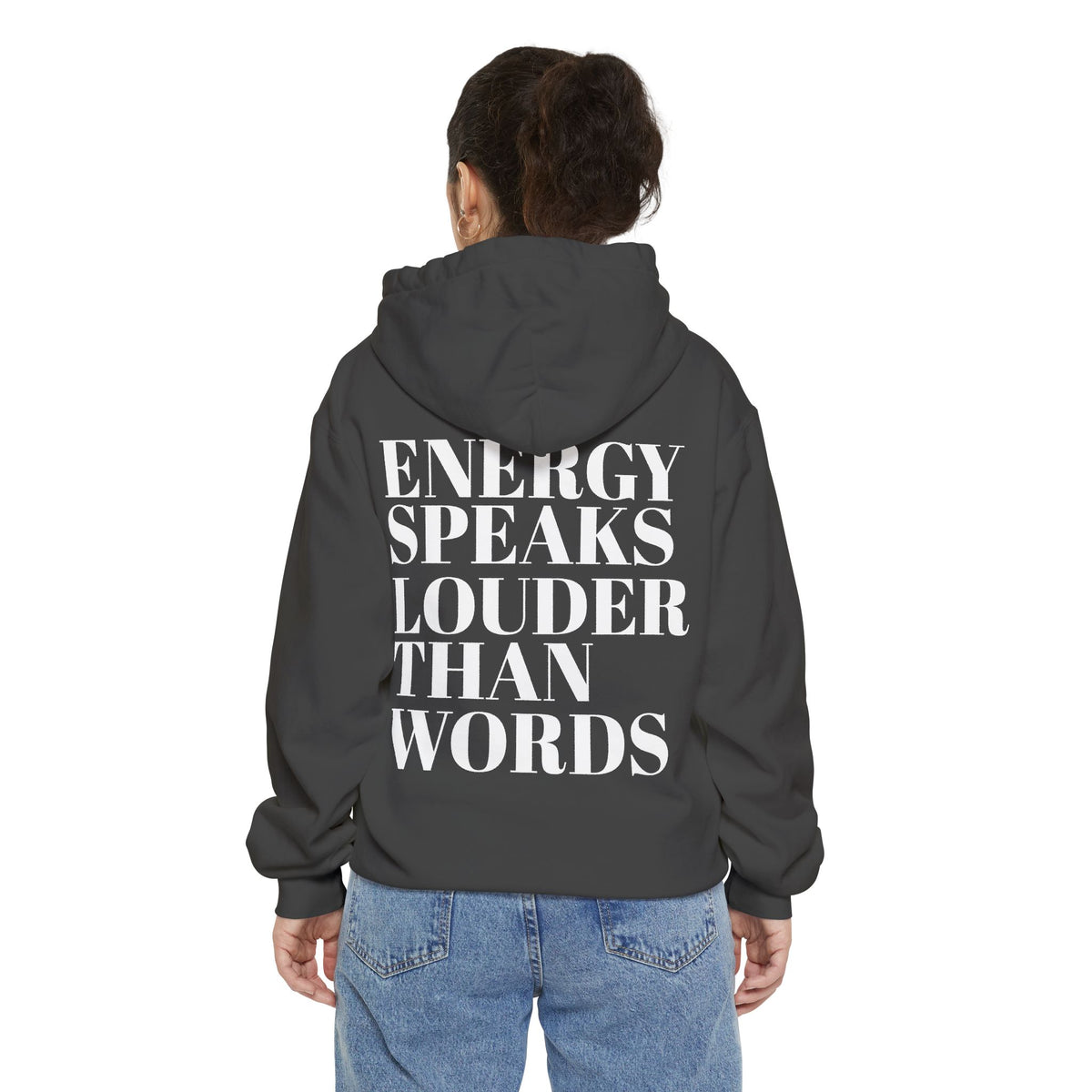 Energy Speaks Louder Than Words Hoodie