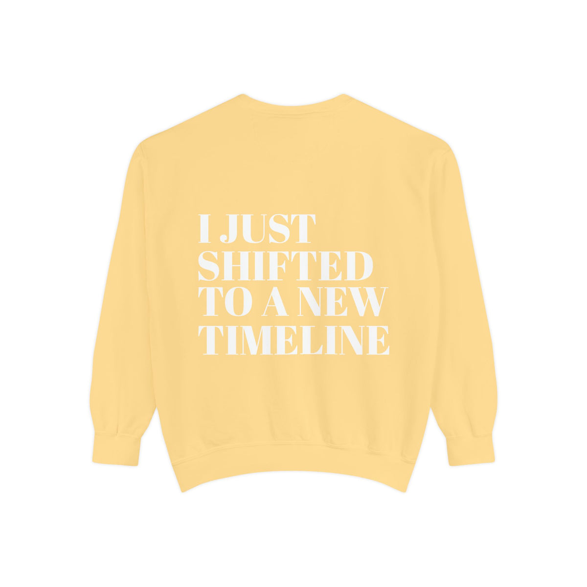 I Just Shifted to a New Timeline Crewneck Sweatshirt