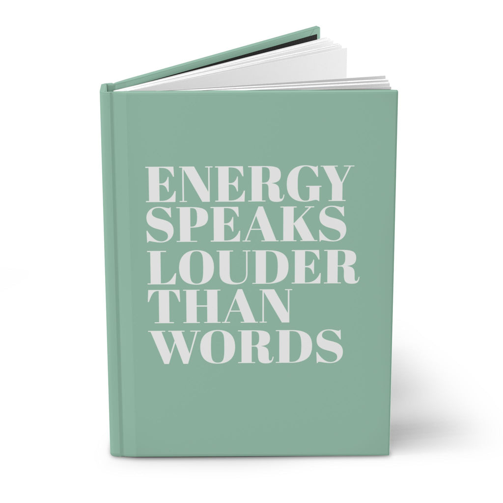 Energy Speaks Louder Than Words Journal