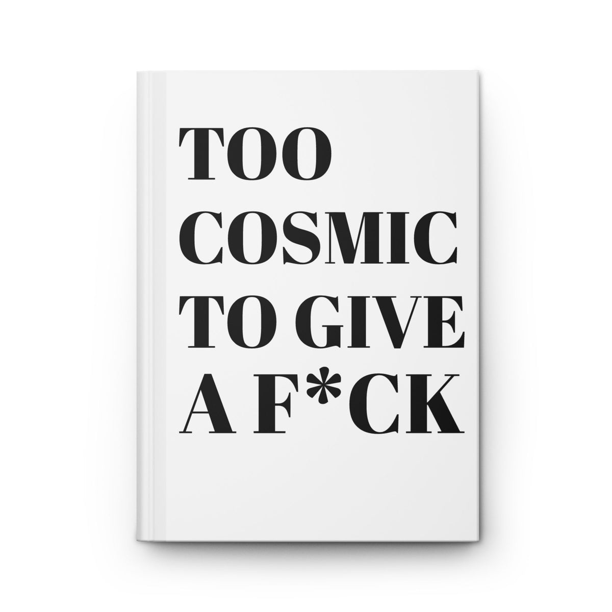 Too Cosmic to Give a F*ck Journal