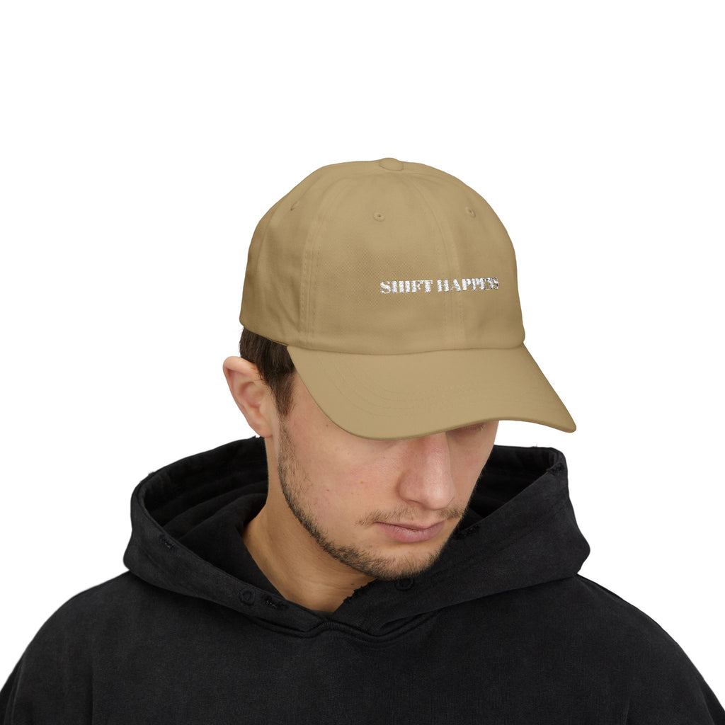 Shift Happens Embroidered Dad Cap