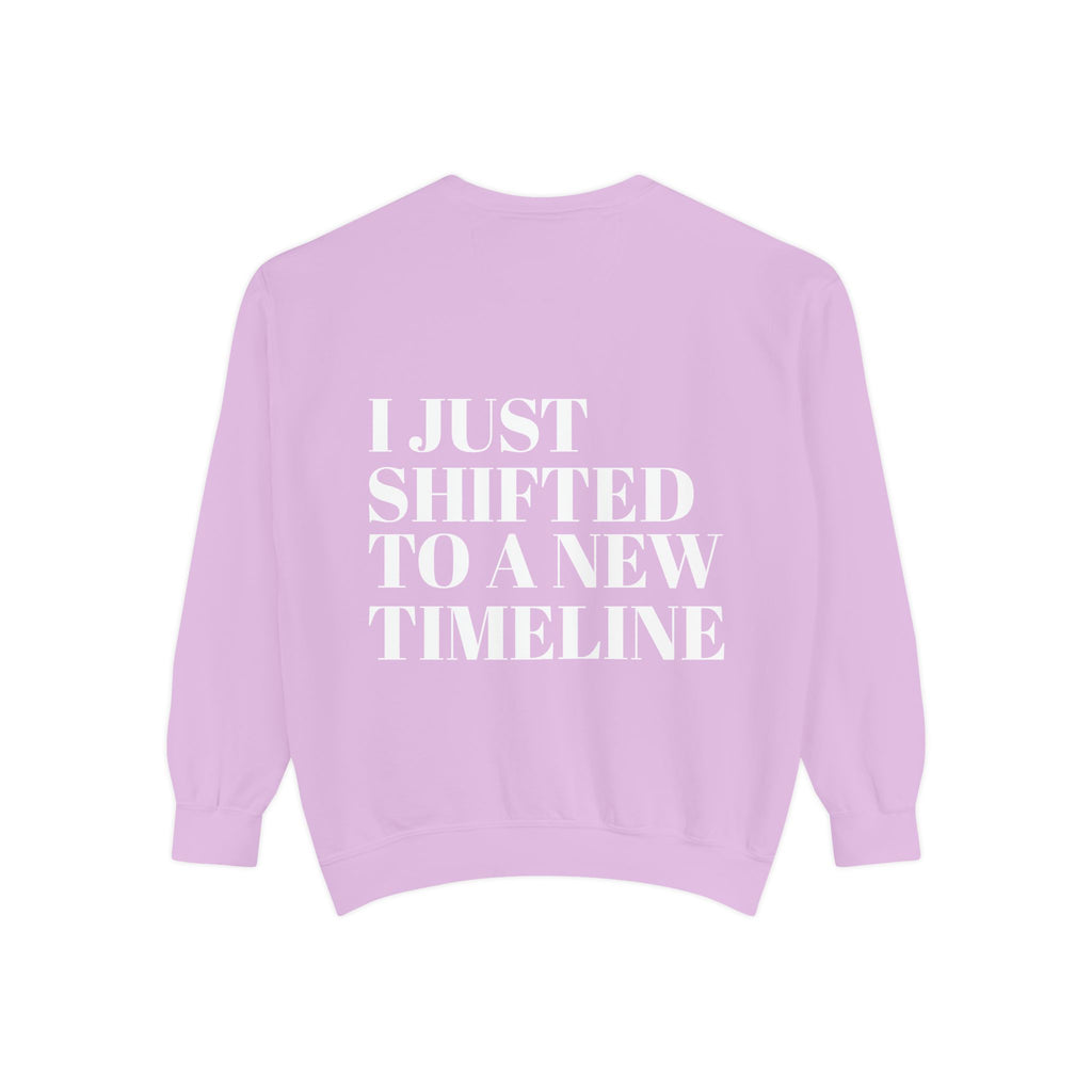 I Just Shifted to a New Timeline Crewneck Sweatshirt