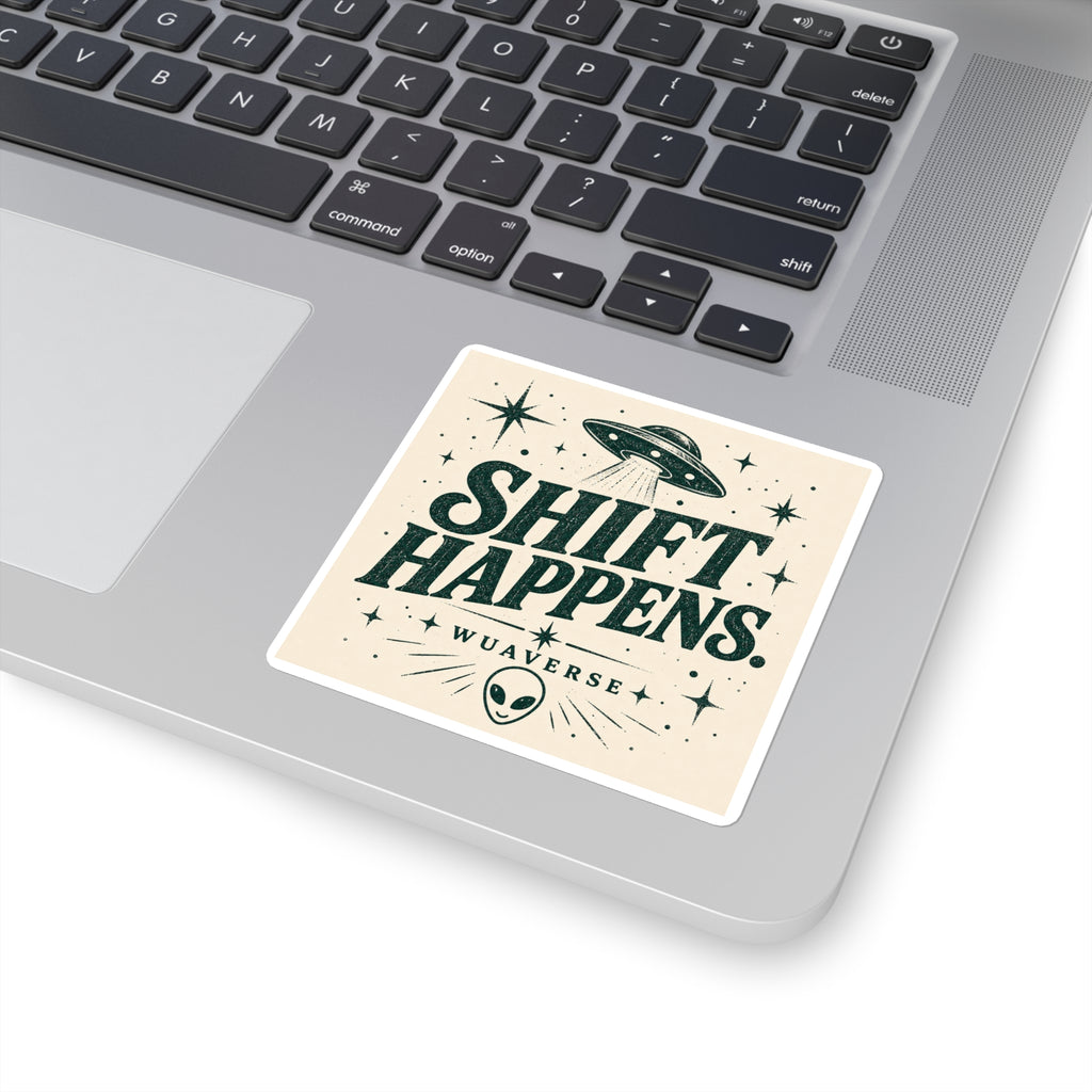 Shift Happens Cosmic Sticker
