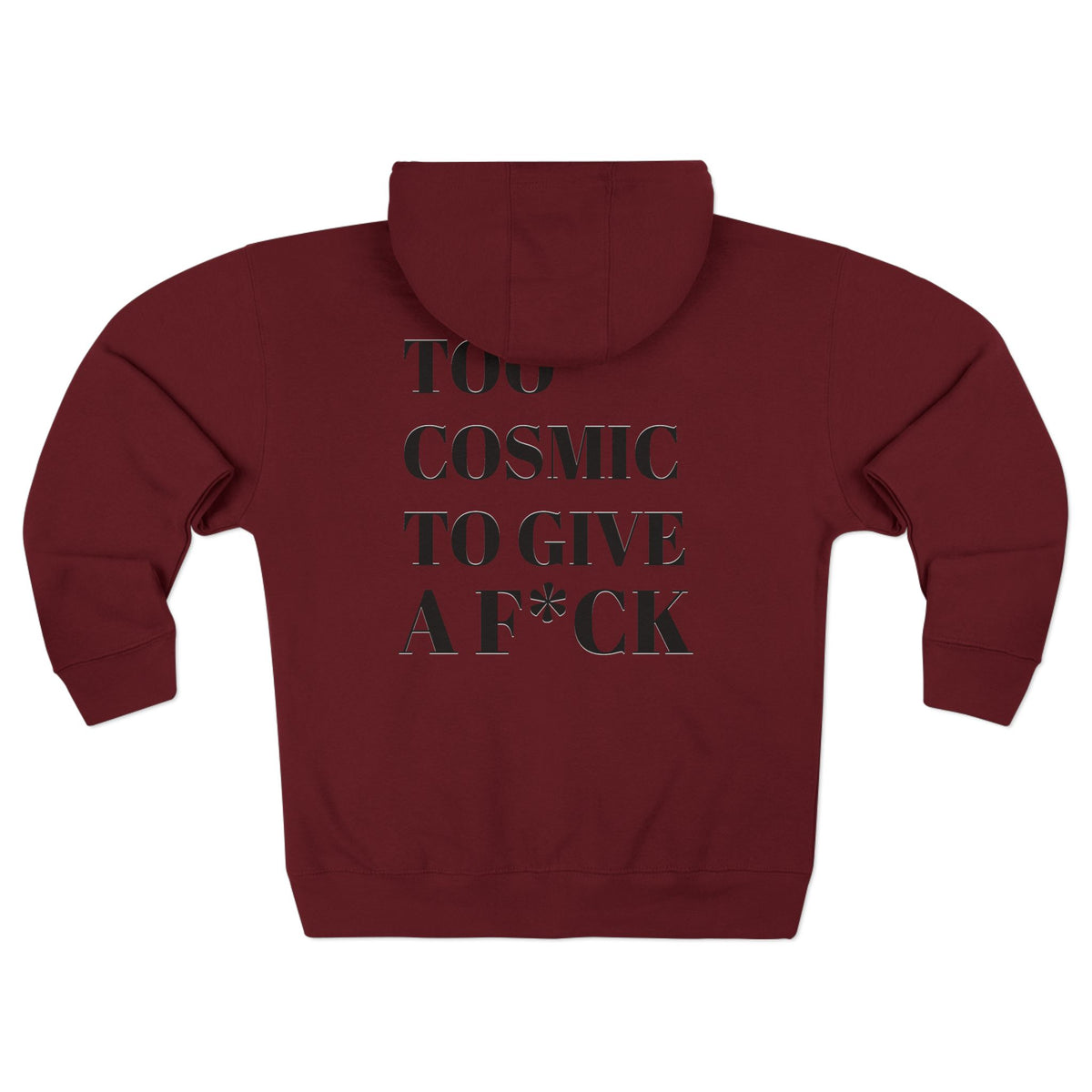 Too Cosmic to Give a F*ck Zip Hoodie