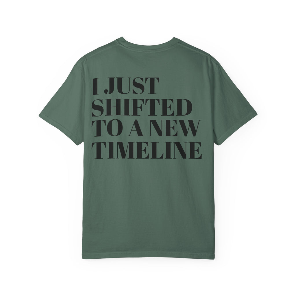 I Just Shifted to a New Timeline T-Shirt