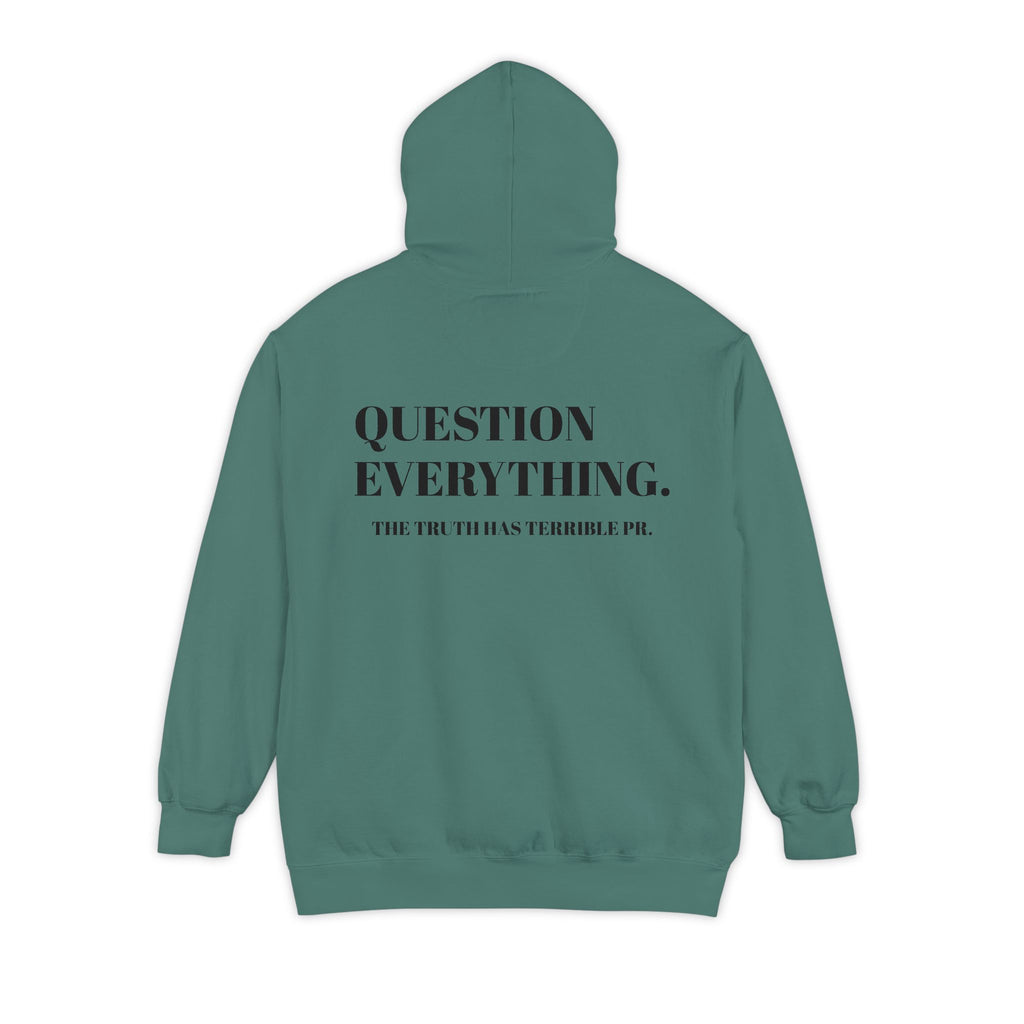 Question Everything Hoodie