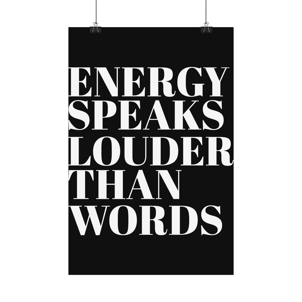 Energy Speaks Louder Than Words Poster