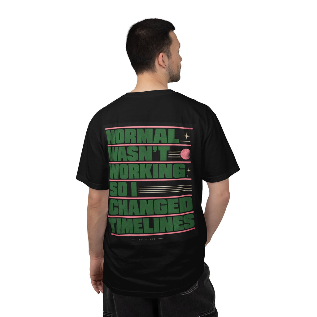 Normal Wasn't Working T-Shirt